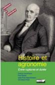  ROBIN Paul, AESCHLIMANN Jean-Paul, FELLER Christian (Editeurs scientifiques) - Histoire et Agronomie. Entre ruptures et durée