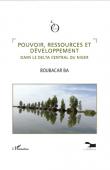  BA Boubacar - Pouvoirs, ressources et développement dans le delta central du Niger (réédition octobre 2010) 2008)