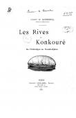  OLIVIER DE SANDERVAL Aimé - Les rives du Konkouré. De l'Atlantique au Foutah Djalon