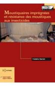  DARRIET Frédéric - Moustiquaires impregnées et résistance des moustiques aux insecticides