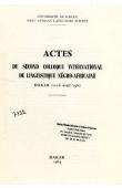  Collectif - Actes du Second Colloque International de Linguistique Négro-Africaine. Dakar 12-16 avril 1962