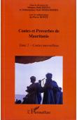  OULD EBNOU Moussa, OULD MOHAMEDEN Mohamedou , avec la collaboration de Pierre BONTE - Contes et proverbes de Mauritanie - Tome II: Contes merveilleux