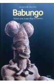  NOTUE Jean-Paul, TRIACA Bianca - Babungo. Treasures of the Sculptor Kings in Cameroon