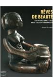  BARBIER Jean-Paul, DE GRUNNE Bernard - Rêves de beauté. Sculptures africaines de la collection Blanpain