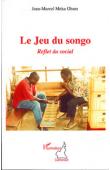 MEKA OBAM Jean-Marcel - Le jeu du Songo. Reflets du social