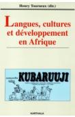  TOURNEUX Henry (sous la direction de) - Langues, cultures et développement en Afrique
