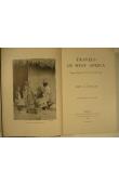  KINGSLEY Mary H. - Travels in West Africa. Congo français - Corisco and Cameroons. Second Edition, Abridged