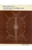  FASSASSI Masudi Alabi - L'architecture en Afrique noire: cosmoarchitecture