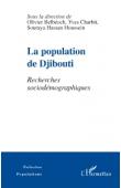  BELBEOCH Olivier, CHARBIT Yves, HASSAN HOUSSEIN Souraya (sous la direction de) - La population de Djibouti. Recherches sociodémographiques