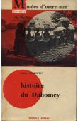  CORNEVIN Robert - Histoire du Dahomey