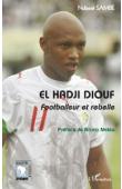 El Hadji Diouf, footballeur et rebelle