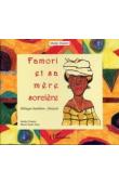  DIAKITE Maliki, HUET Marie-Paule - Famori et sa mère la sorcière. Bilingue bambara-français