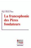  NDAO Papa Alioune - La francophonie des Pères fondateurs