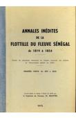  DELATTRE Capitaine de Vaisseau G. - Annales inédites de la flottille du fleuve Sénégal de 1819 à 1854 d'après les documents manuscrits de l'époque conservés aux archives du Gouvernement Général de l'AOF. Première partie (de 1819 à 1835)