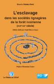  MEMEL-FOTÊ Harris, BRUNET-JAILLY J. (ed.) - L'esclavage dans les sociétés lignagères de la forêt ivoiriennes (XVIIe-XXe siècle)