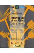  CHAUVEAU Jean-Pierre, YUNG Jean-Michel (Editeurs scientifiques) - Innovation et Sociétés. Quelles agricultures ? Quelles innovations ? 