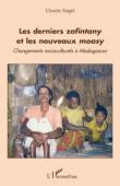  ENGEL Claude - Les derniers zafintany et les nouveaux moasy. Changements socio-culturels à Madagascar