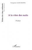  UGOCHUKWU Françoise - A la vitre des nuits