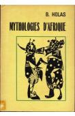  HOLAS Bohumil - Mythologies d'Afrique