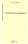  SOUNY William - Les Somalies imaginaires