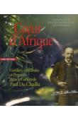  HOMBERT Jean-Marie, PERROIS Louis (sous la direction de) - Cœur d'Afrique. Gorilles, cannibales et Pygmées dans le Gabon de Paul Du Chaillu