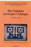  DAYMOND M.J., DRIVER D., MEINTJES S., MOLEMA L., MUSENGEZI C., ORFORD M., RASEBOTSA N. (sous la direction de) - Des femmes écrivent l'Afrique. Afrique australe