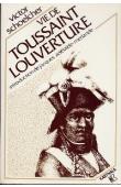  SCHOELCHER Victor - Vie de Toussaint Louverture