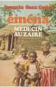  SANZ GADEA Joaquin - Eména. Médecin au Zaïre