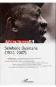 Africultures 76 - Sembène Ousmane (1923-2007)