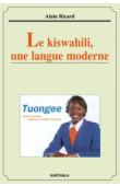  RICARD Alain - Le kiswahili, une langue moderne