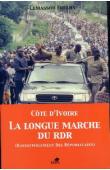  FOFANA Lemassou - Côte d'Ivoire - La longue marche du RDR (Rassemblement des Républicains)