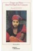  GOURITIN Bernard - Traque au djinn dans l'archipel des Comores. Roman policier