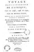  MUNGO PARK - Voyage dans l'intérieur de l'Afrique fait en 1795, 1796 et 1797 par M. Mungo Park, envoyé par la Société Africaine établie à Londres; avec des éclaircissements sur la géographie de l'intérieur de l'Afrique par le Major Rennell