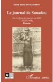 BASSIA BARRY El Hadj Alpha - Le journal de Souadou. Ou l'effort de guerre en AOF (1939-1945)