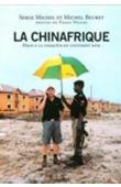  MICHEL Serge, BEURET Michel - La Chinafrique