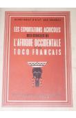  SECRETARIAT D'ETAT AUX COLONIES - Les exportations agricoles des Cercles de l'afrique Occidentale et du Togo français