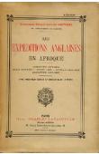  SEPTANS, (Lieutenant-Colonel) - Les expéditions anglaises en Afrique (Ashantee 1873-74, Zulu 78-79, Egypt 1882, Sudan 84-85, Ashantee 95-96)