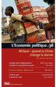  L'Economie Politique - 038, CHAPONNIERE Jean-Raphaël - Afrique: quand la Chine change la donne