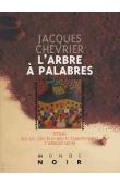  CHEVRIER Jacques - L'arbre à palabres. Essai sur les contes et récits traditionnels d'Afrique noire