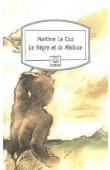  LE COZ Martine - Le Nègre et la Méduse