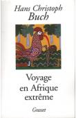  BUCH Hans Christoph - Voyage en Afrique extrême