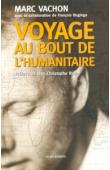  VACHON Marc, BUGINGO François (avec la collaboration de) - Voyage au bout de l'humanitaire