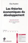  ASSIDON Elsa - Les théories économiques du développement. 3eme édition (2002)