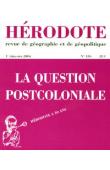  Hérodote 120 - La question postcoloniale