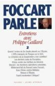  FOCCART Jacques, GAILLARD Philippe - Foccart parle: entretiens avec Philippe Gaillard. Vol. II [1989-1996]