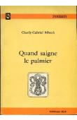  MBOCK Charly-Gabriel - Quand saigne le palmier