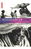  RAISON-JOURDE Françoise, MEN Pierrot - Madagascar. La grande île secrète