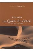  MILET Eric - La quête du désert d'un rêve à la réalité