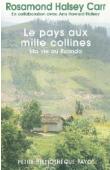  HALSEY CARR Rosamond, HOWARD HALSEY Ann (en collaboration avec) - Le Pays aux mille collines. Ma vie au Ruanda