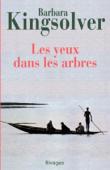  Barbara Kingsolver - Les yeux dans les arbres (édition 2001)